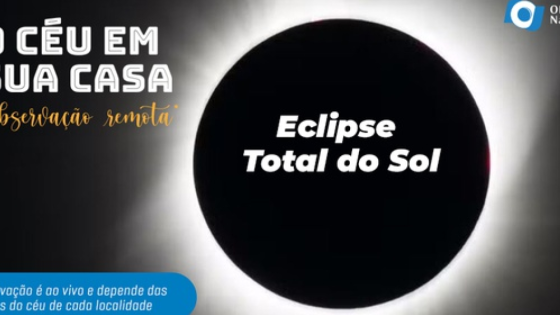 Eclipse solar total acontece nesta quarta-feira (12); fenômeno não será visível do Brasil